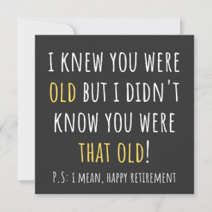 funny retirement, retired, retired teacher, retire invitation