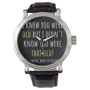 funny retirement, retired, retired teacher, retire watch