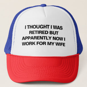 Funny Retirement Retiree Humour Husband Wife Trucker Hat