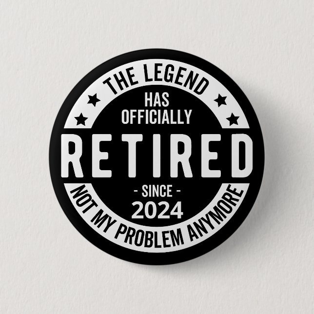 funny retirement, retirement plan 6 cm round badge (Front)