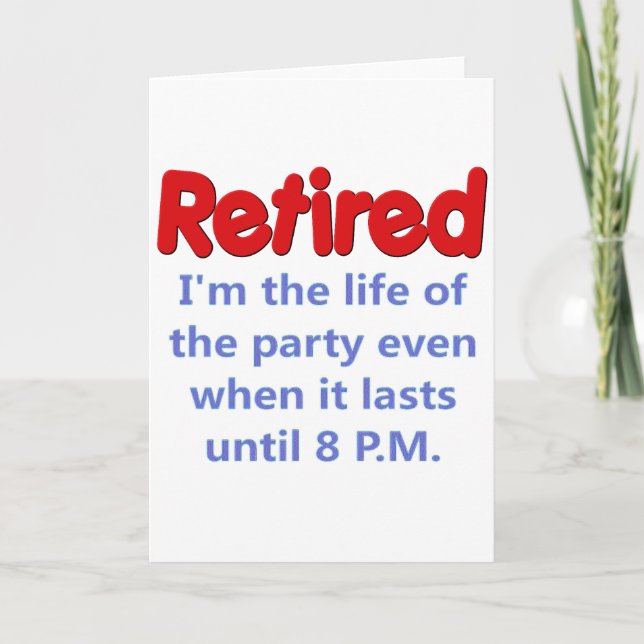 Funny Retirement Saying Card (Front)