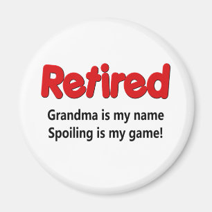 Funny Retirement Saying Magnet