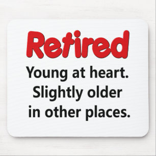 Funny Retirement Saying Mouse Pad