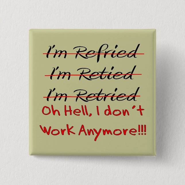 Funny Retirement Shirts and Gifts 15 Cm Square Badge (Front)
