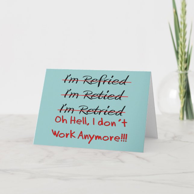 Funny Retirement Shirts and Gifts Card (Front)
