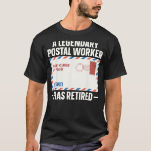 Funny Retirement t shirt Legendary Retired Postal