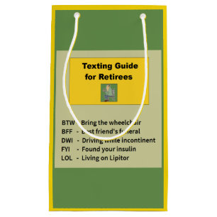 Funny Retirement Texting Small Gift Bag