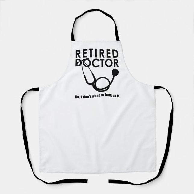Funny Retiring Doctor Stethoscope Retired Medical Apron (Front)