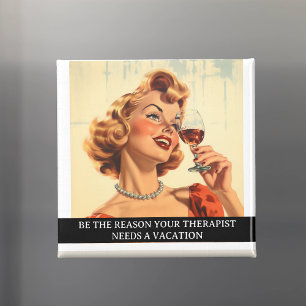 Funny Retro 50s Saying Therapist Magnet
