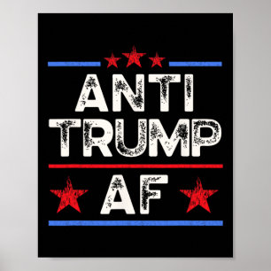 Funny Retro Anti-trump Af Poster