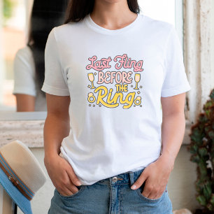 Funny  Retro Bachelorette Last Fling  T-Shirt