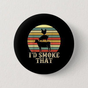 Funny Retro Bbq Party Smoker Chef Dad Gift I’d Smo 6 Cm Round Badge