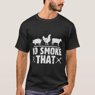 Funny Retro Bbq Party Smoker Chef Dad I'd Smoke Th T-Shirt