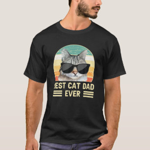 Funny Retro Best Cat Dad Ever , Cat With Sunglasse T-Shirt