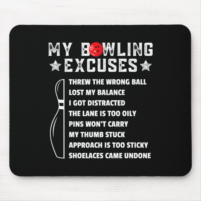Funny Retro Bowling Excuses For League Night Bowle Mouse Pad (Front)