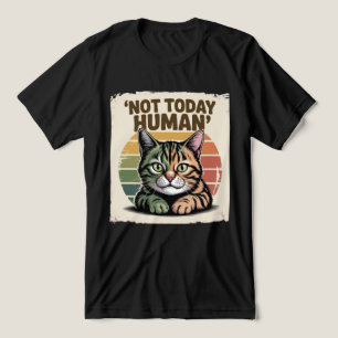 Funny Retro Cat Lover “Today Is Not Human” Tri-Blend Shirt
