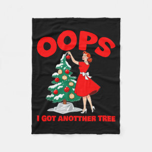 Funny Retro Christmas Oops I Got Another Tree _1 Fleece Blanket