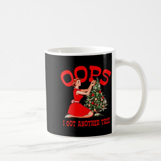 Funny Retro Christmas Oops I Got Another Tree  Coffee Mug (Right)