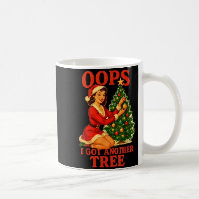 Funny Retro Christmas Oops I Got Another Tree  Coffee Mug (Right)
