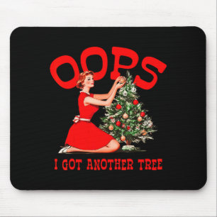 Funny Retro Christmas Oops I Got Another Tree Mouse Pad