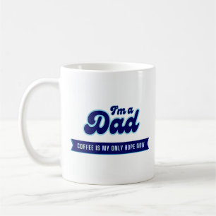 Funny retro Dad - Coffee is my only hope blue  Mug