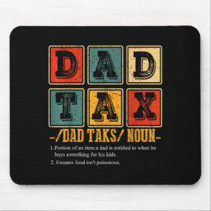 Funny Retro Dad Tax Definition Daddy Papa Humor Fa Mouse Pad