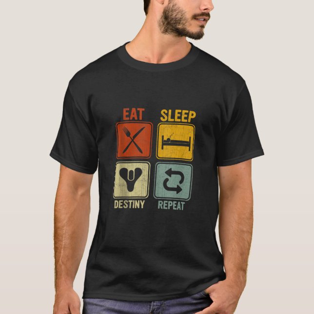 Funny Retro Design For Men Women Eat Sleep Destiny T-Shirt (Front)