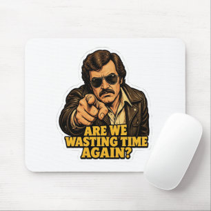 Funny Retro Detective Wasting Time Office Meme Mouse Pad
