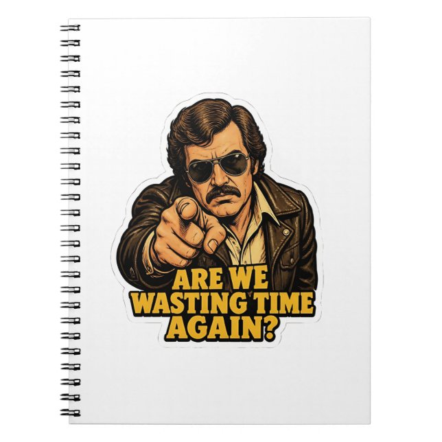 Funny Retro Detective  Wasting Time Office Meme Notebook (Front)