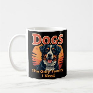 Funny Retro 'Dogs Are the Only Family I Need' Coffee Mug
