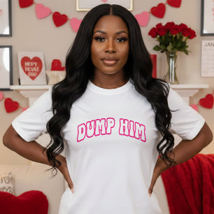 Funny Retro Dump Him Breakup Divorce Pink & White T-Shirt