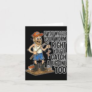Funny retro fishing humour wiggle worm catch big card