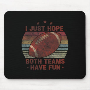 Funny Retro Football - I Just Hope Both Teams Have Mouse Pad