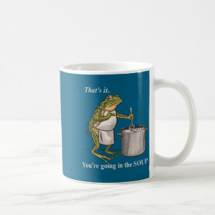 Funny Retro Frog That's It You're Going In The Sou Coffee Mug