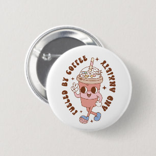 Funny Retro Fuelled by Coffee and Anxiety  6 Cm Round Badge