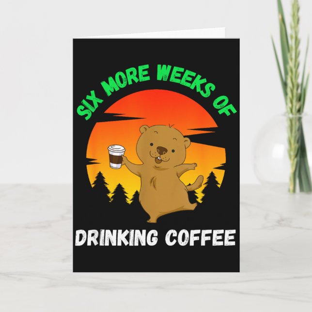 Funny Retro Groundhog Day 2022 Meme, Coffee Drinki Card (Front)