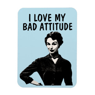 FUNNY RETRO HOUSEWIFE LOVE BAD ATTITUDE MAGNET