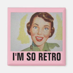 Funny Retro Housewife Magnets, I'M SO RETRO Magnet