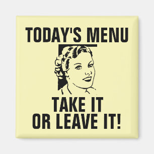 Funny Retro Housewife Magnets, TODAY'S MENU Magnet
