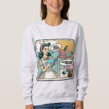 Funny Retro Housewife Sweatshirt – Adult Humour 