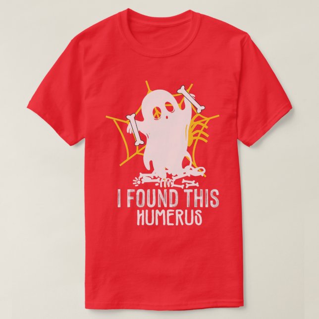 Funny Retro I Found This Humerus Halloween Ghost O T-Shirt (Design Front)