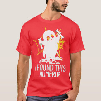 Funny Retro I Found This Humerus Halloween Ghost O T-Shirt