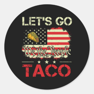 Funny Retro Let’s Go Taco Mexican Food Humour Wome Classic Round Sticker