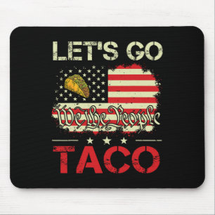 Funny Retro Let’s Go Taco Mexican Food Humour Wome Mouse Pad