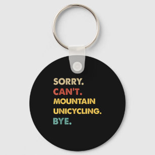 Funny Retro Mountain Sorry Can't Mountain-unicycli Key Ring