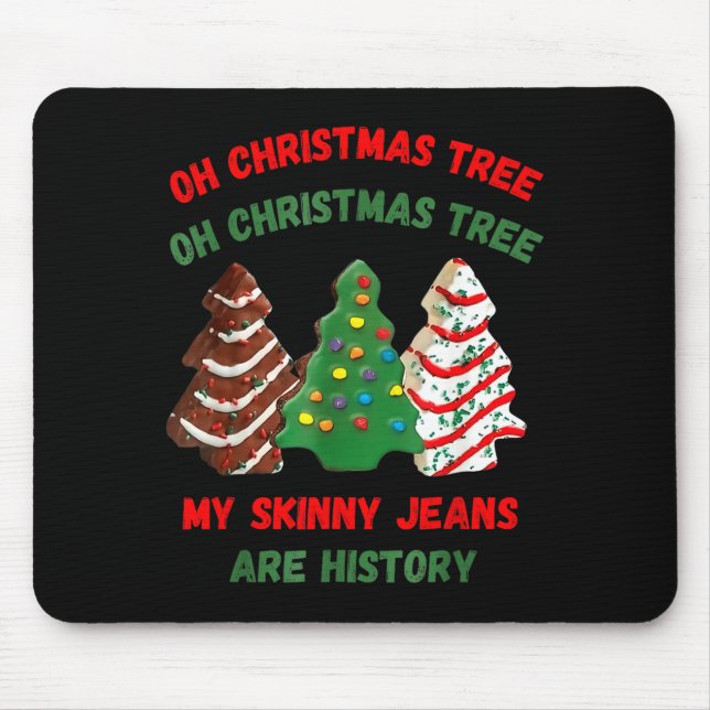 Funny Retro Oh Christmas Tree My Skinny Jeans Are  Mouse Pad (Front)