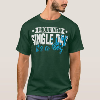 Funny Retro Proud New Single Dad It's A Boy Gender T-Shirt
