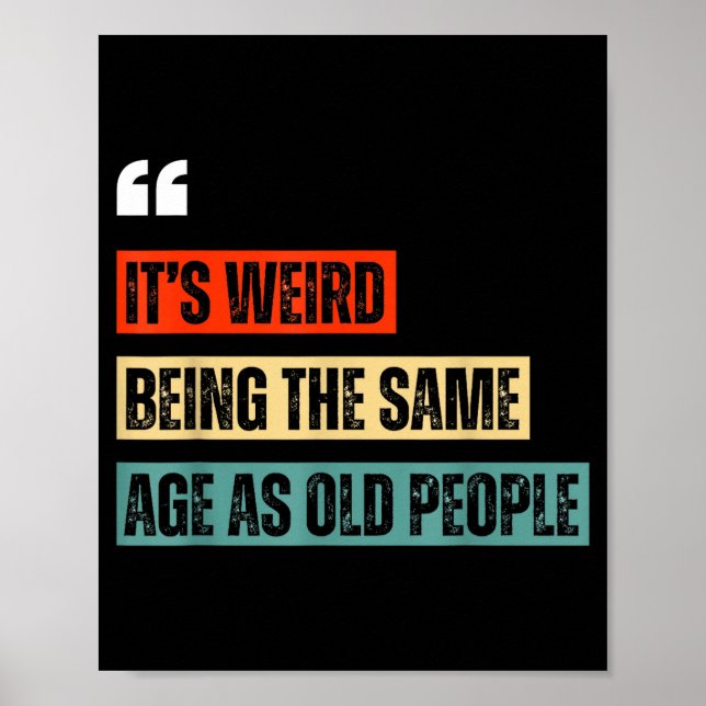 Funny Retro Sarcastic Quotes Design Over 40's Humo Poster (Front)