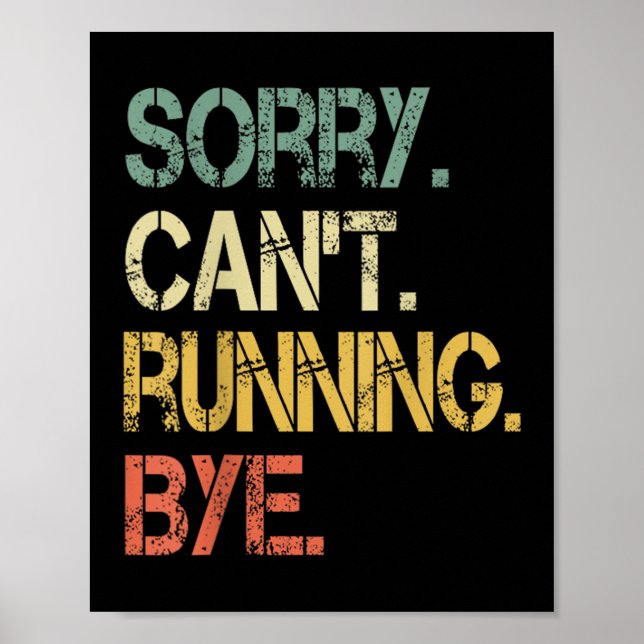 Funny Retro Sorry Can't Running Bye Xc Track Marat Poster (Front)