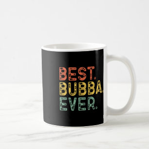 Funny Retro Vintage Best Bubba Ever  Coffee Mug